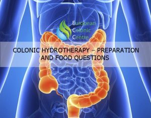 Colonic Hydrotherapy – Preparation and Food Questions